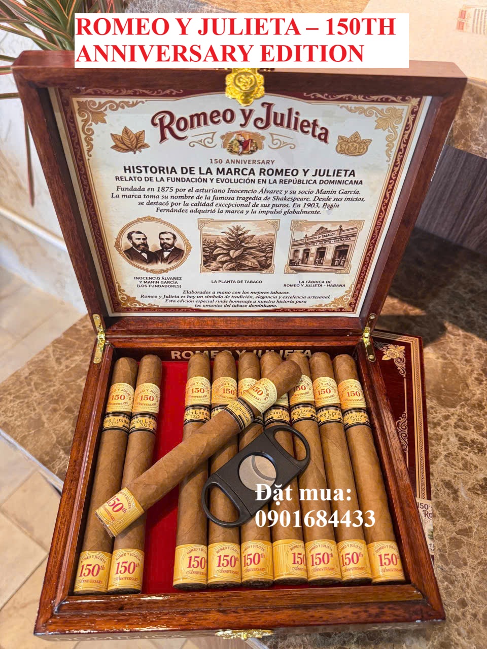 Xì gà ROMEO Y JULIETA – 150TH ANNIVERSARY EDITION - Đặt mua: 0901684433